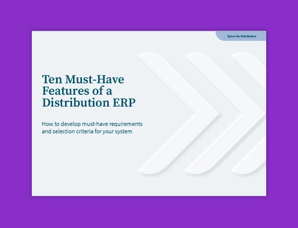 Ten Must-Have Features of a Distribution ERP